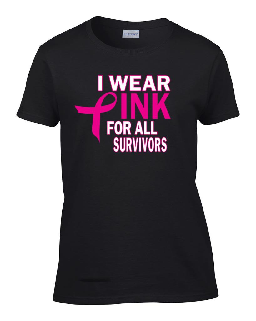 I Wear Pink For All Survivors