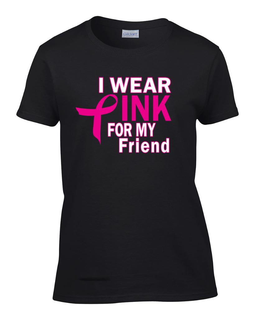 I Wear Pink For My Friend