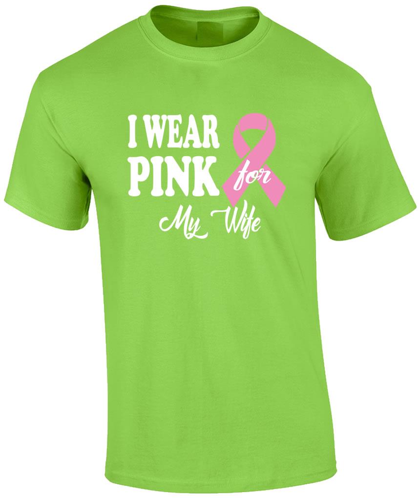 I Wear Pink For My Wife Breast Cancer Awareness Pink Ribbon T-Shirt | eBay