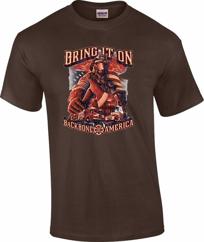 Firefighter Bring It On T-Shirt Backbone of America FD Fire Rescue Tee