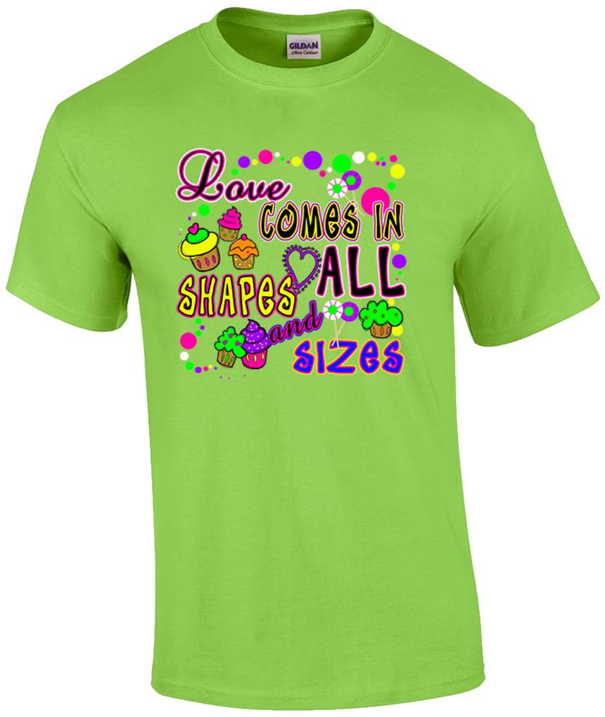 Love Comes In All Shapes and Sizes Cupcake T-Shirt - Picture 4 of 8