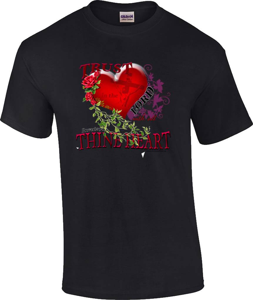 Christian Trust in the Lord With All Thine Heart Religious T-Shirt