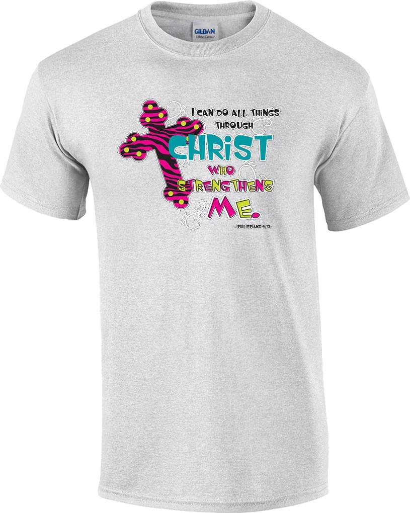 Christian I Can Do All Things Through Christ Who Strengthens Me T-Shirt ...