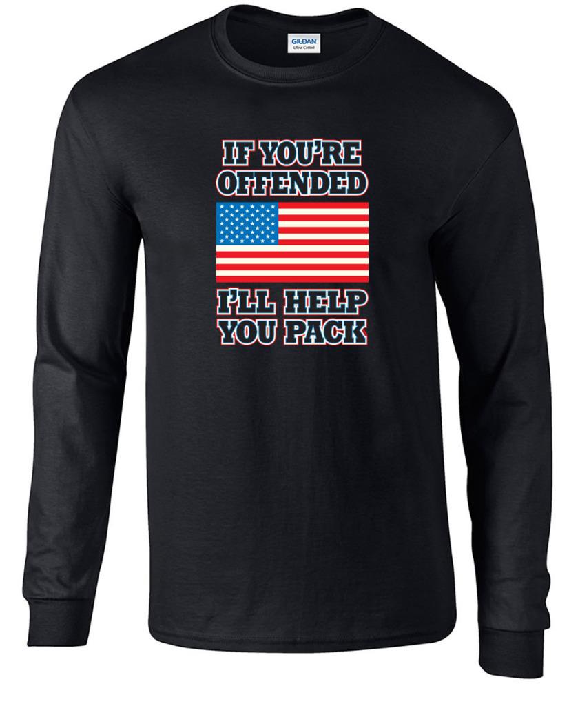 Funny If You're Offended I'll Help You Pack US Flag Long Sleeve T-Shirt ...