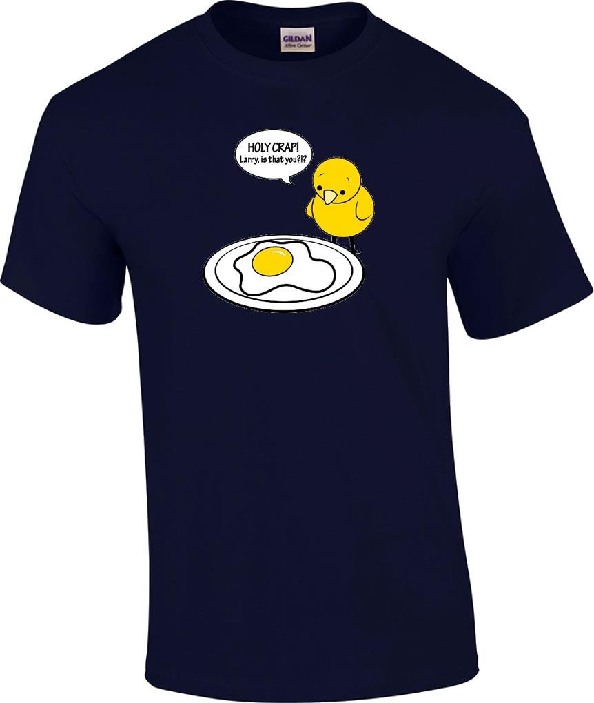 TALL Funny Chicken Egg Holy Crap Larry Is That You Novelty Humor T ...