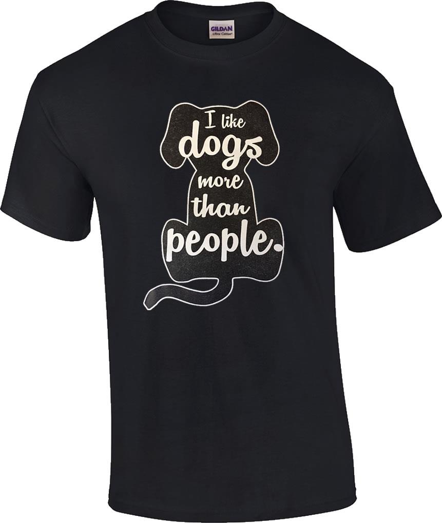 Funny I Like Dogs More Than People Humor Novelty Dog T-Shirt | eBay