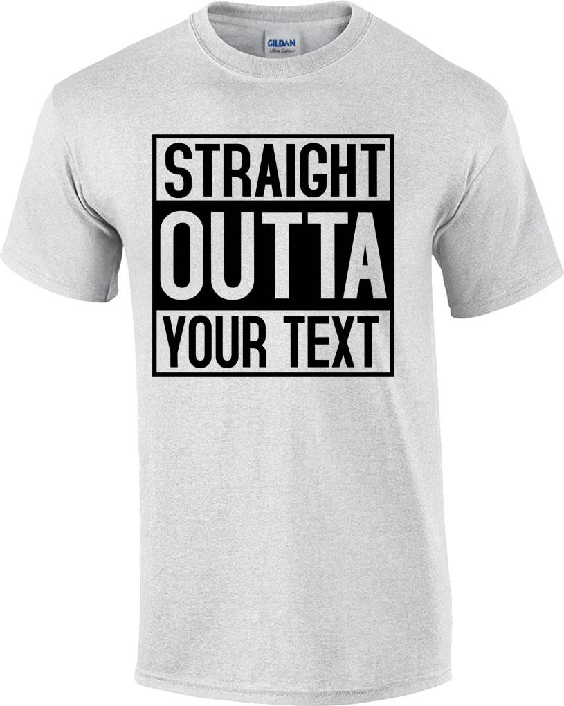 Straight Outta Your Text T-Shirt Compton Personalized Bottom Line Text ...