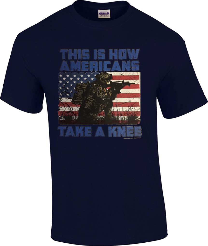 This Is How Americans Take A Knee Patriotic Soldier Veteran NFL T-Shirt ...