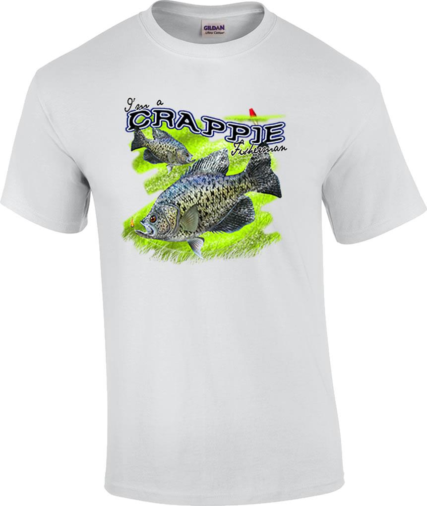 I'm A Crappie Fisherman Fishing Lure T-Shirt | eBay