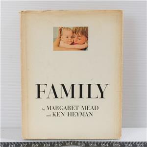 Family By Margaret Mead and Ken Heyman Anthropology and Photos