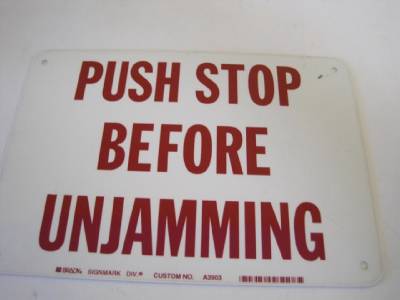 Aluminum Push Stop Before Unjamming Fax Printer Paper Jam Sign 10