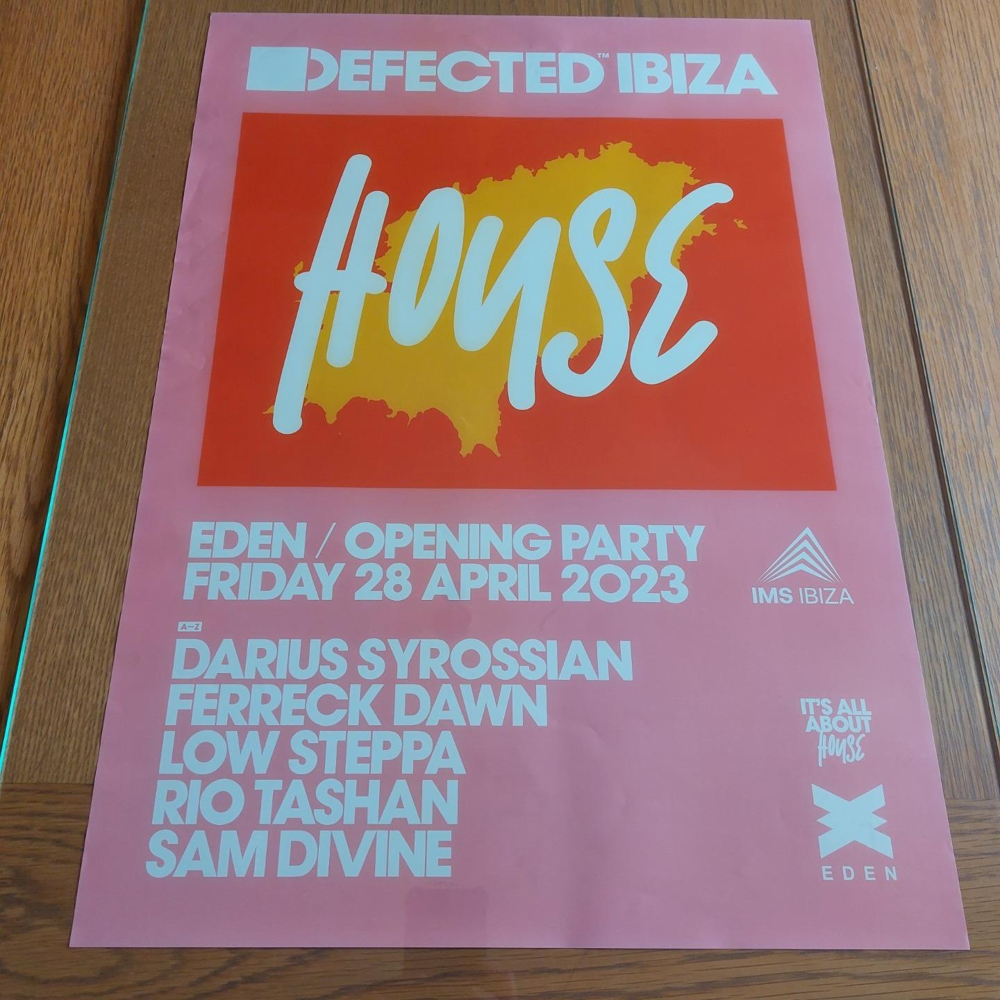DEFECTED IN THE HOUSE @ EDEN IBIZA 2023 - IBIZA CLUB POSTERS - DJ DANCE MUSIC