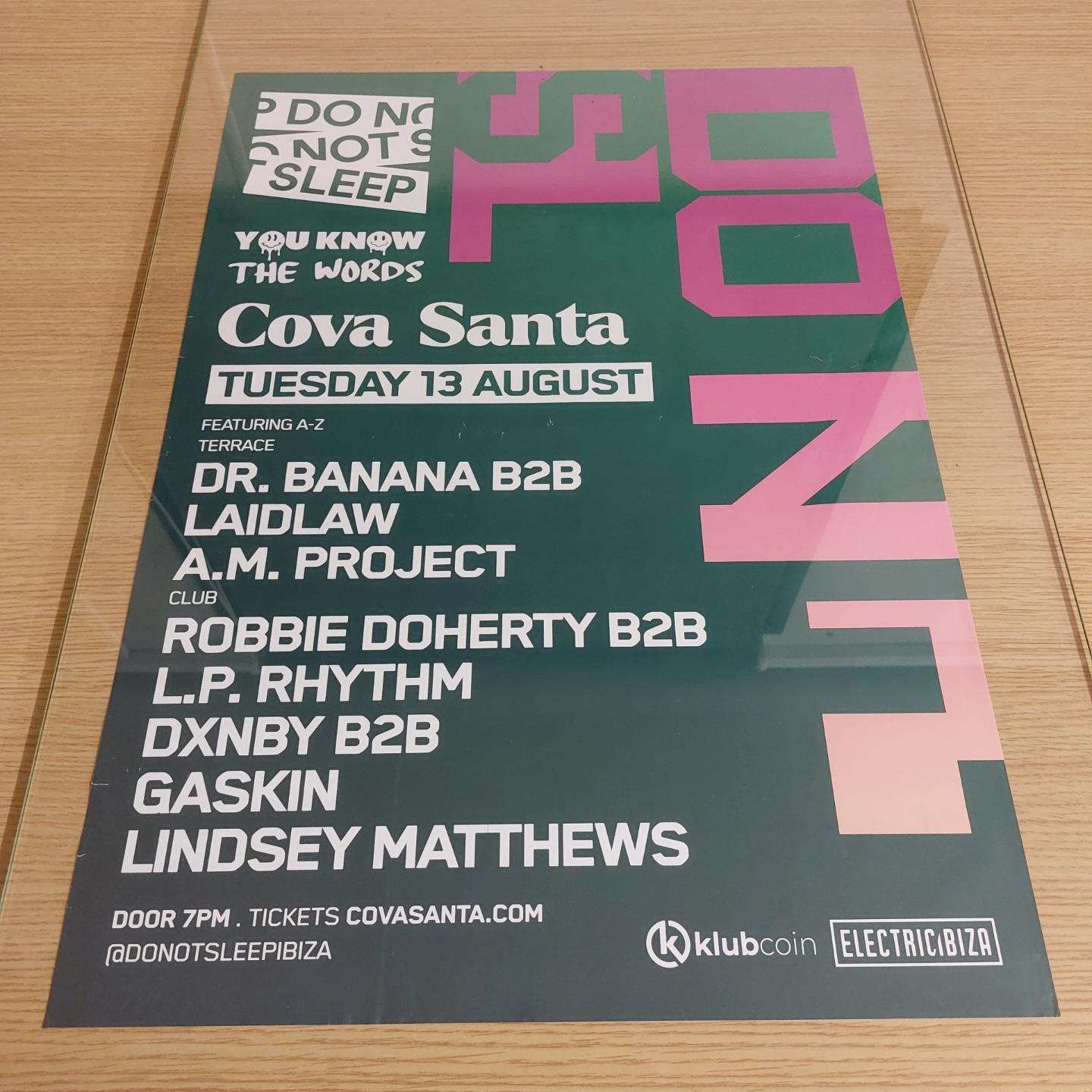 DO NOT SLEEP 2024 @ COVA SANTA IBIZA - IBIZA CLUB POSTERS - DJ TECH HOUSE MUSIC - Picture 7 of 8