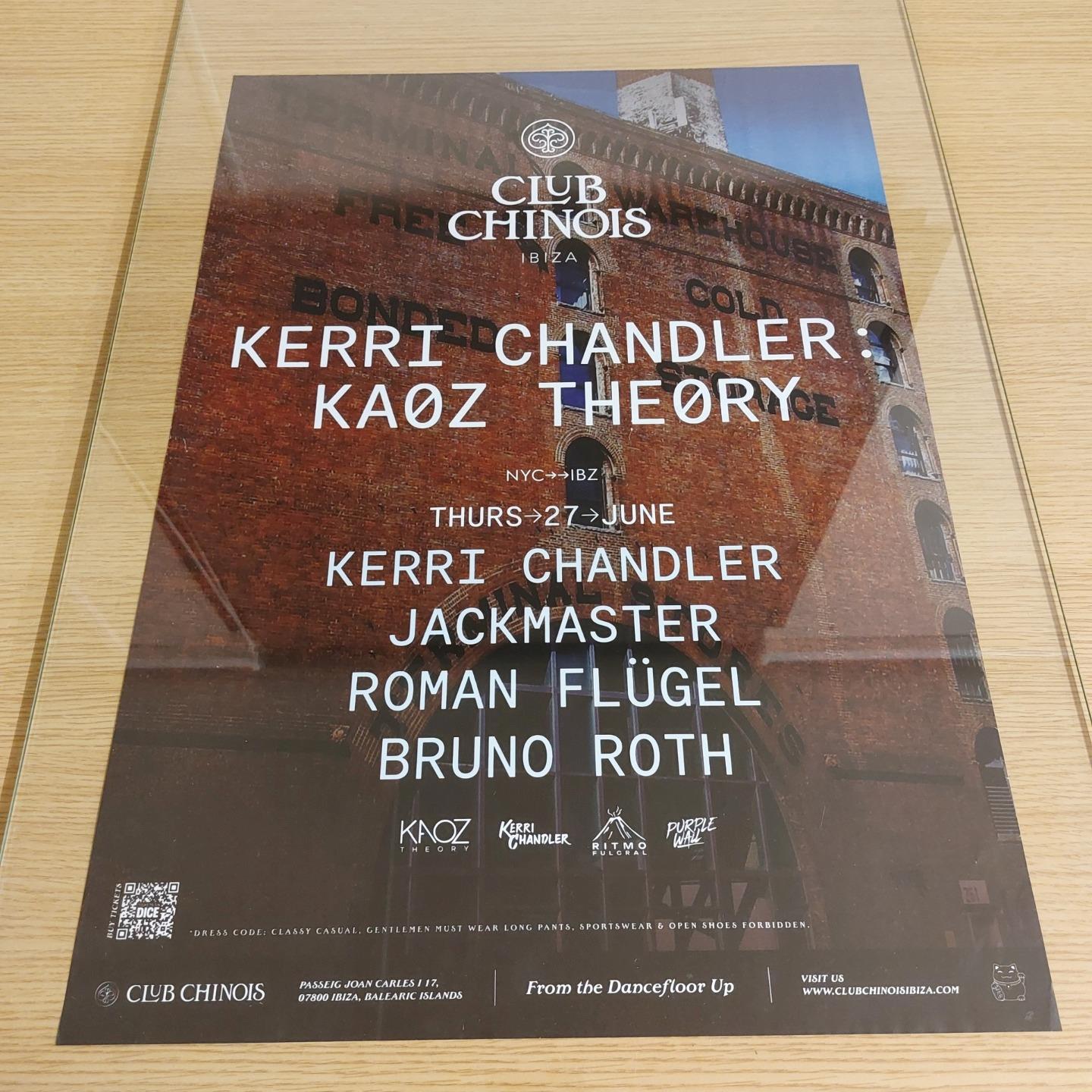 KAOZ THEORY 2024 KERRI CHANDLER @ CLUB CHINOIS IBIZA - IBIZA CLUB POSTERS - DJ - Picture 7 of 10