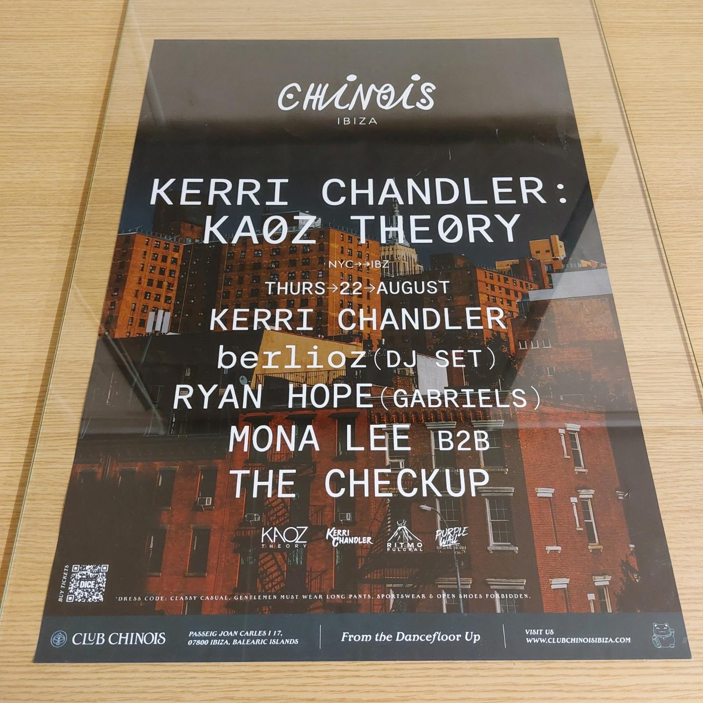 KAOZ THEORY 2024 KERRI CHANDLER @ CLUB CHINOIS IBIZA - IBIZA CLUB POSTERS - DJ - Picture 9 of 10