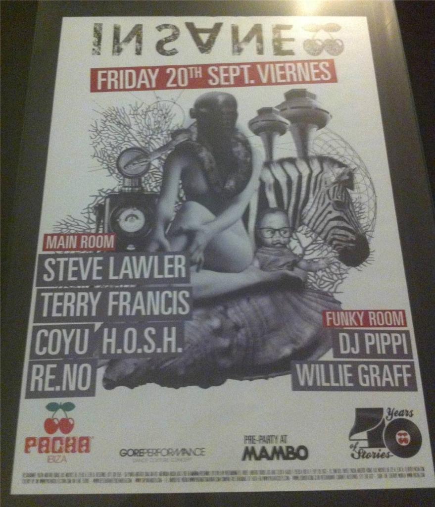 INSANE 2013 @ PACHA CLUB - IBIZA CLUB POSTERS - HOUSE MUSIC TECHNO DJ - Picture 9 of 9