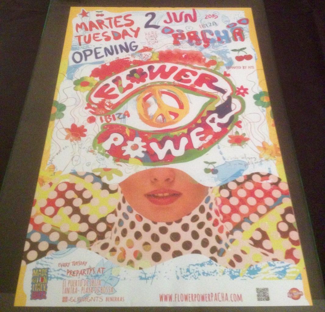 FLOWER POWER 2015 @ PACHA CLUB - IBIZA CLUB POSTERS - HIPPY 60s 70s 80s MUSIC - Picture 1 of 16