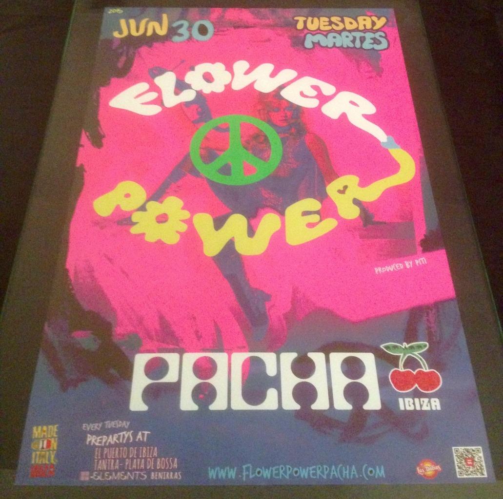 FLOWER POWER 2015 @ PACHA CLUB - IBIZA CLUB POSTERS - HIPPY 60s 70s 80s MUSIC - Picture 4 of 16