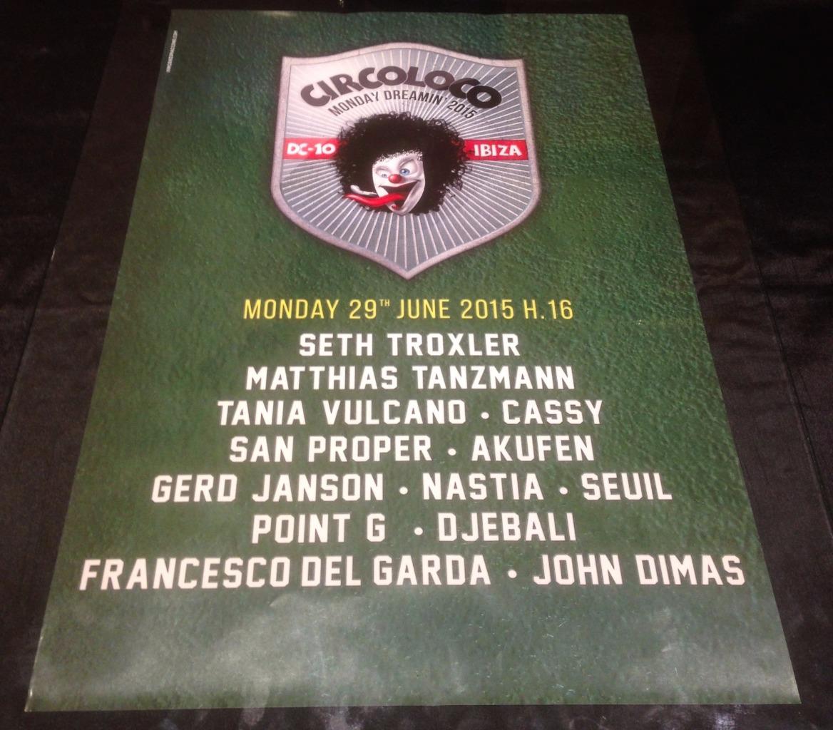 CIRCO LOCO 2015 @ DC-10 CLUB - IBIZA CLUB POSTERS - TECHNO MUSIC DJ IBZ - Picture 7 of 21