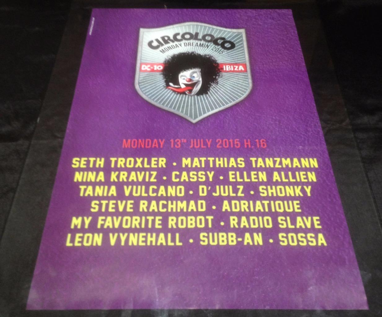 CIRCO LOCO 2015 @ DC-10 CLUB - IBIZA CLUB POSTERS - TECHNO MUSIC DJ IBZ - Picture 9 of 21