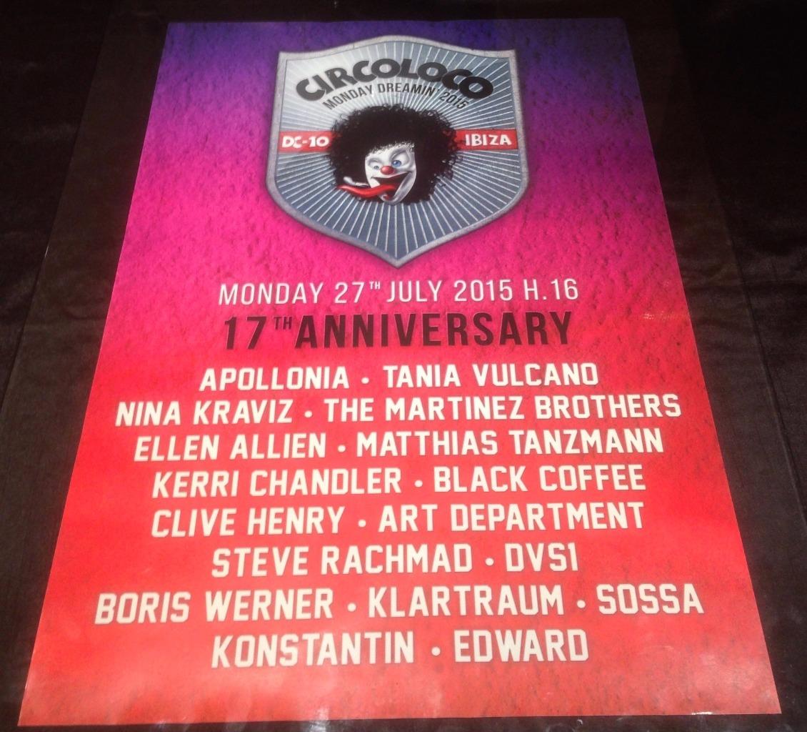 CIRCO LOCO 2015 @ DC-10 CLUB - IBIZA CLUB POSTERS - TECHNO MUSIC DJ IBZ - Picture 11 of 21