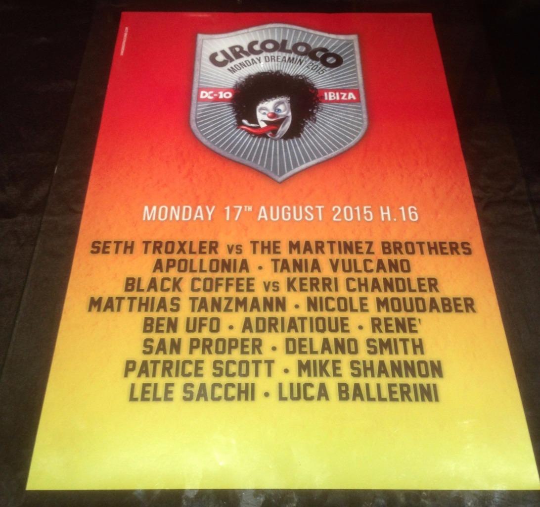 CIRCO LOCO 2015 @ DC-10 CLUB - IBIZA CLUB POSTERS - TECHNO MUSIC DJ IBZ - Picture 14 of 21