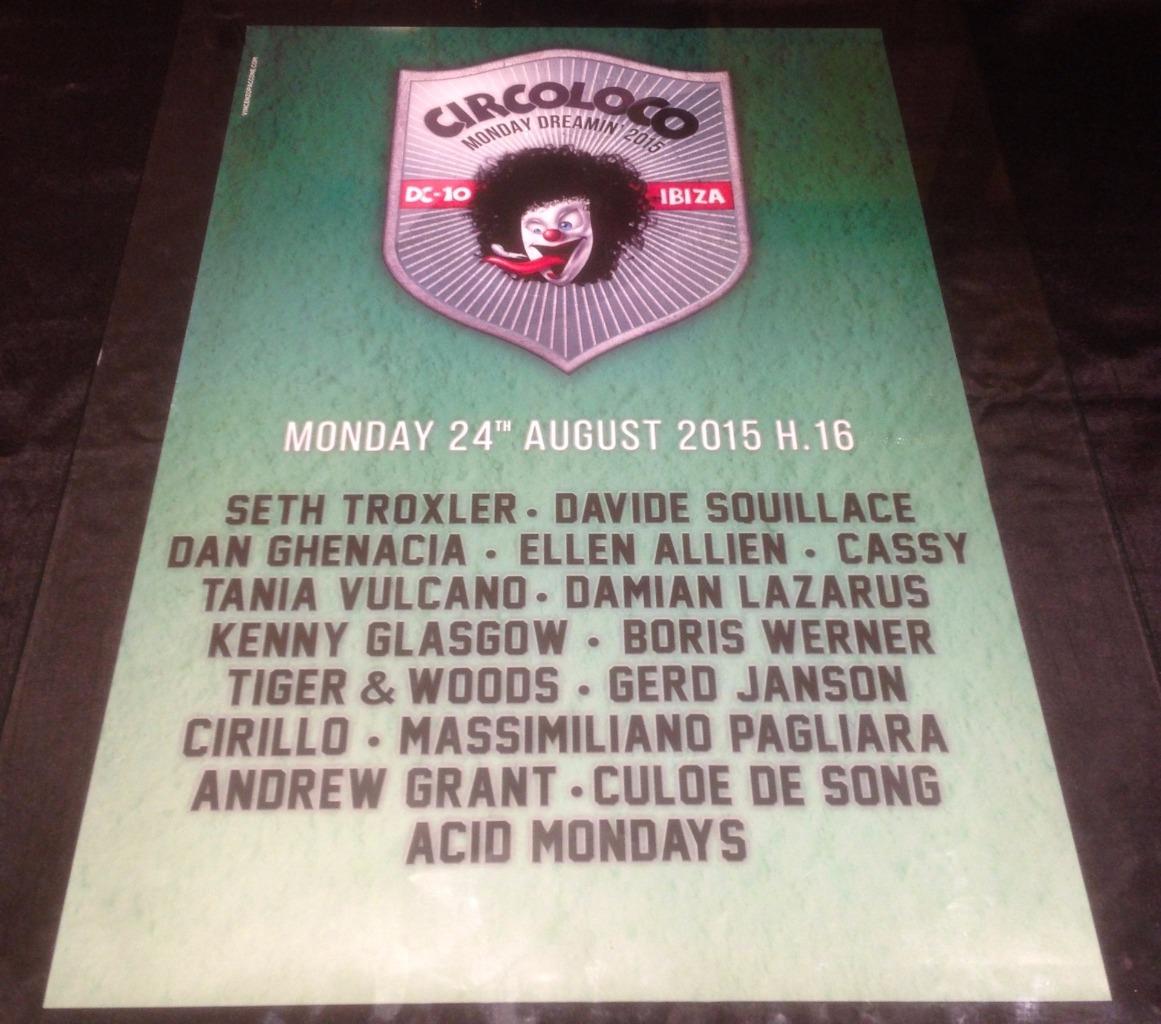 CIRCO LOCO 2015 @ DC-10 CLUB - IBIZA CLUB POSTERS - TECHNO MUSIC DJ IBZ - Picture 15 of 21