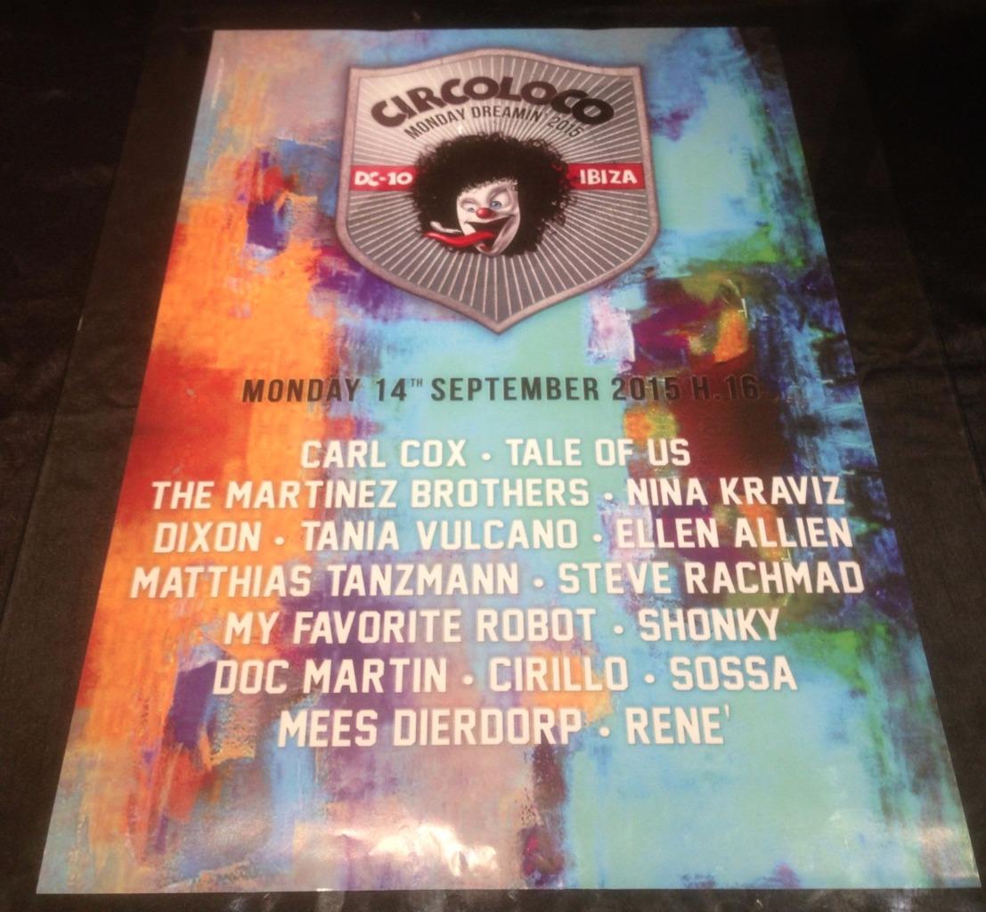 CIRCO LOCO 2015 @ DC-10 CLUB - IBIZA CLUB POSTERS - TECHNO MUSIC DJ IBZ - Picture 18 of 21
