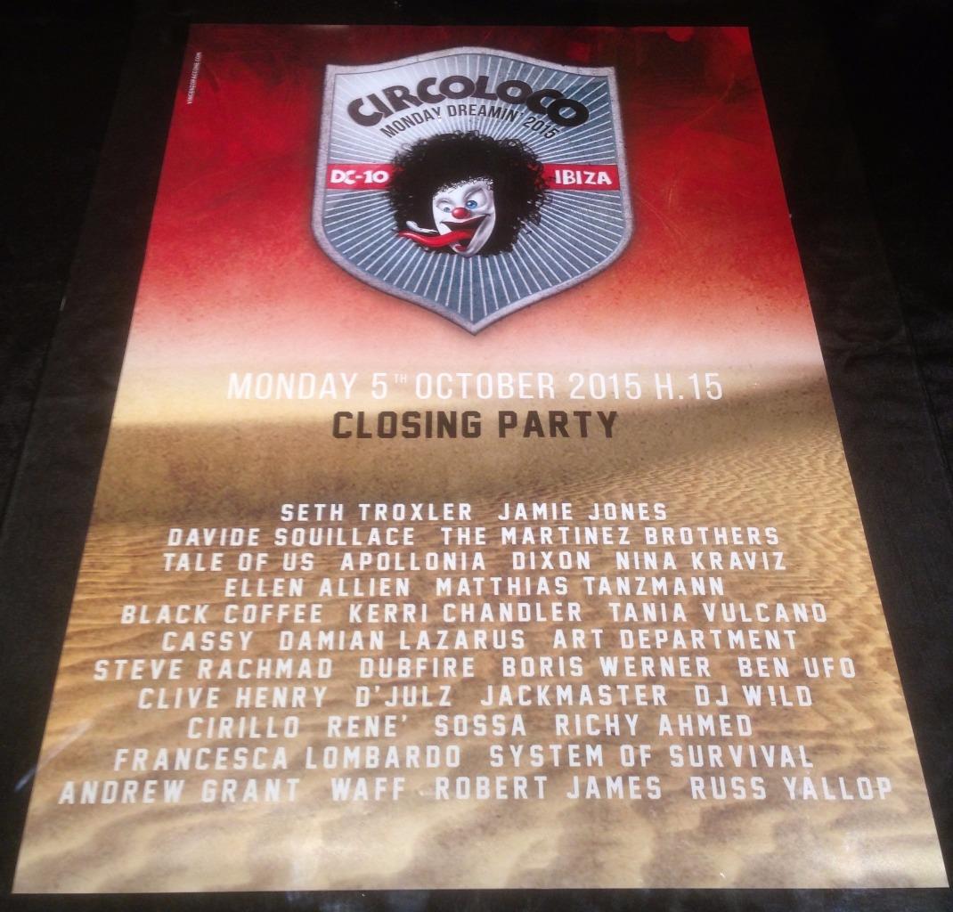 CIRCO LOCO 2015 @ DC-10 CLUB - IBIZA CLUB POSTERS - TECHNO MUSIC DJ IBZ - Picture 21 of 21