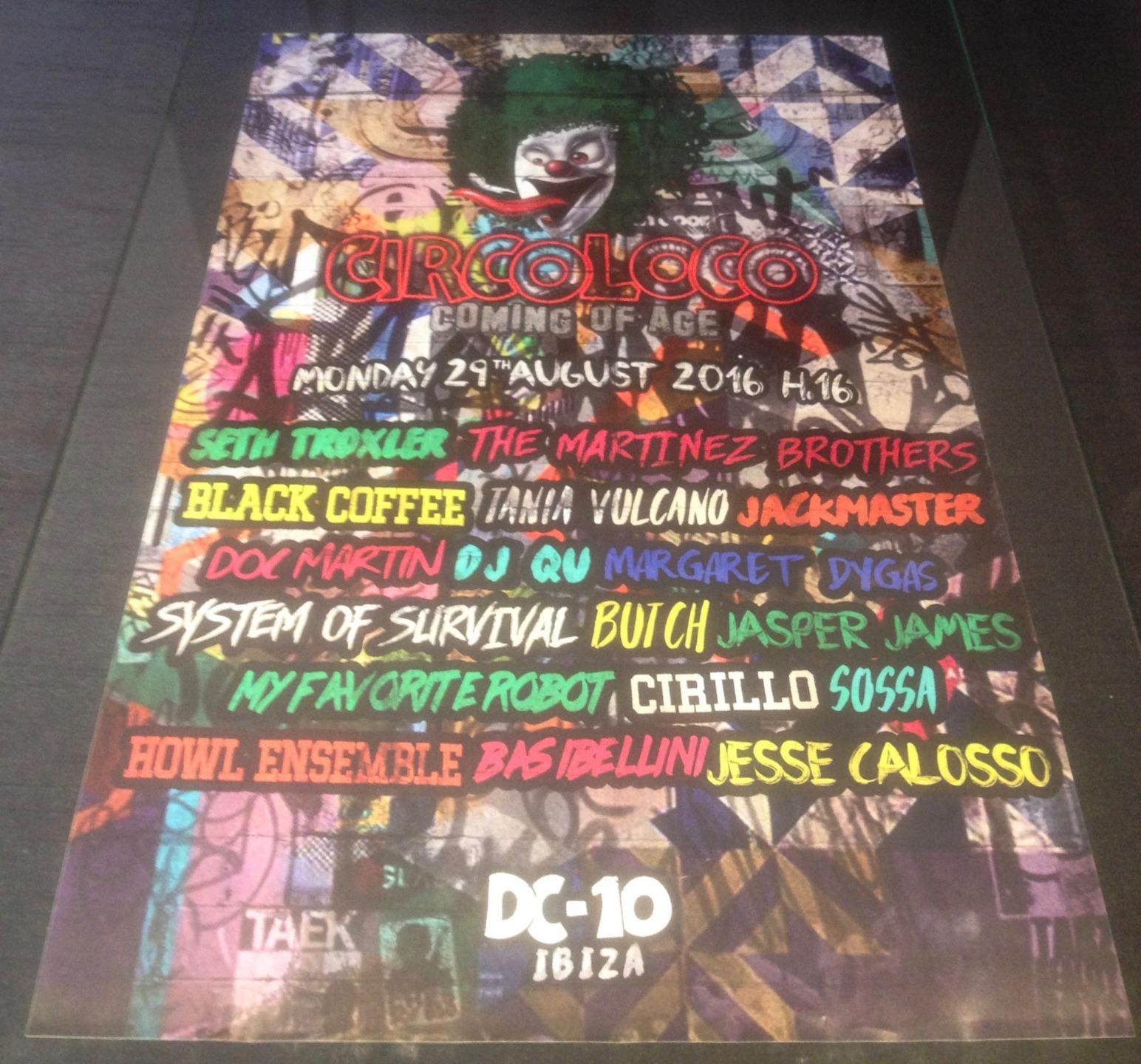 CIRCO LOCO 2016 @ DC-10 CLUB - IBIZA CLUB POSTERS - TECHNO MUSIC DJ IBZ - Picture 16 of 21