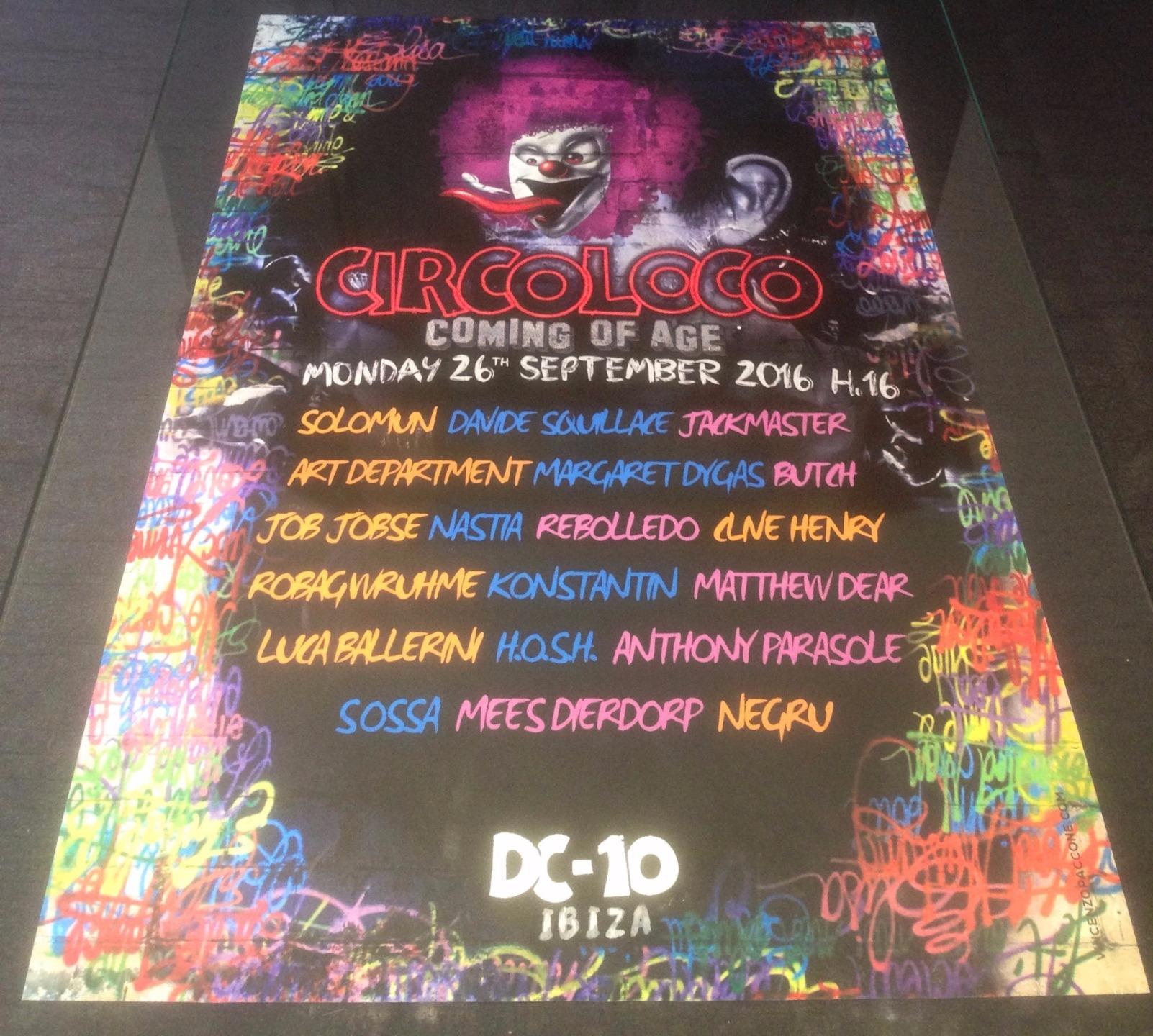 CIRCO LOCO 2016 @ DC-10 CLUB - IBIZA CLUB POSTERS - TECHNO MUSIC DJ IBZ - Picture 20 of 21