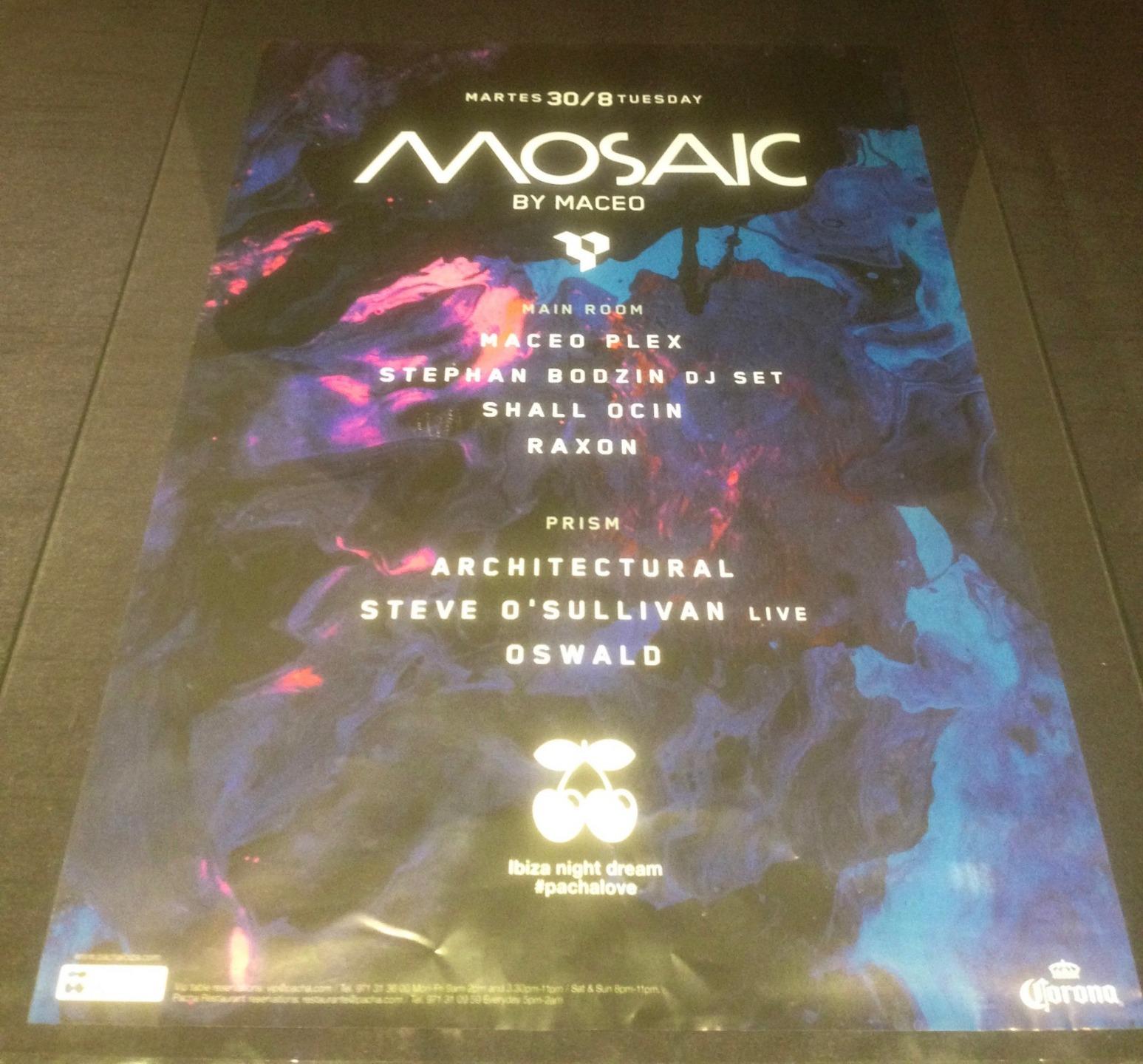 MOSAIC 2016 MACEO PLEX @ PACHA CLUB - IBIZA CLUB POSTERS - TECHNO HOUSE MUSIC DJ - Picture 16 of 20