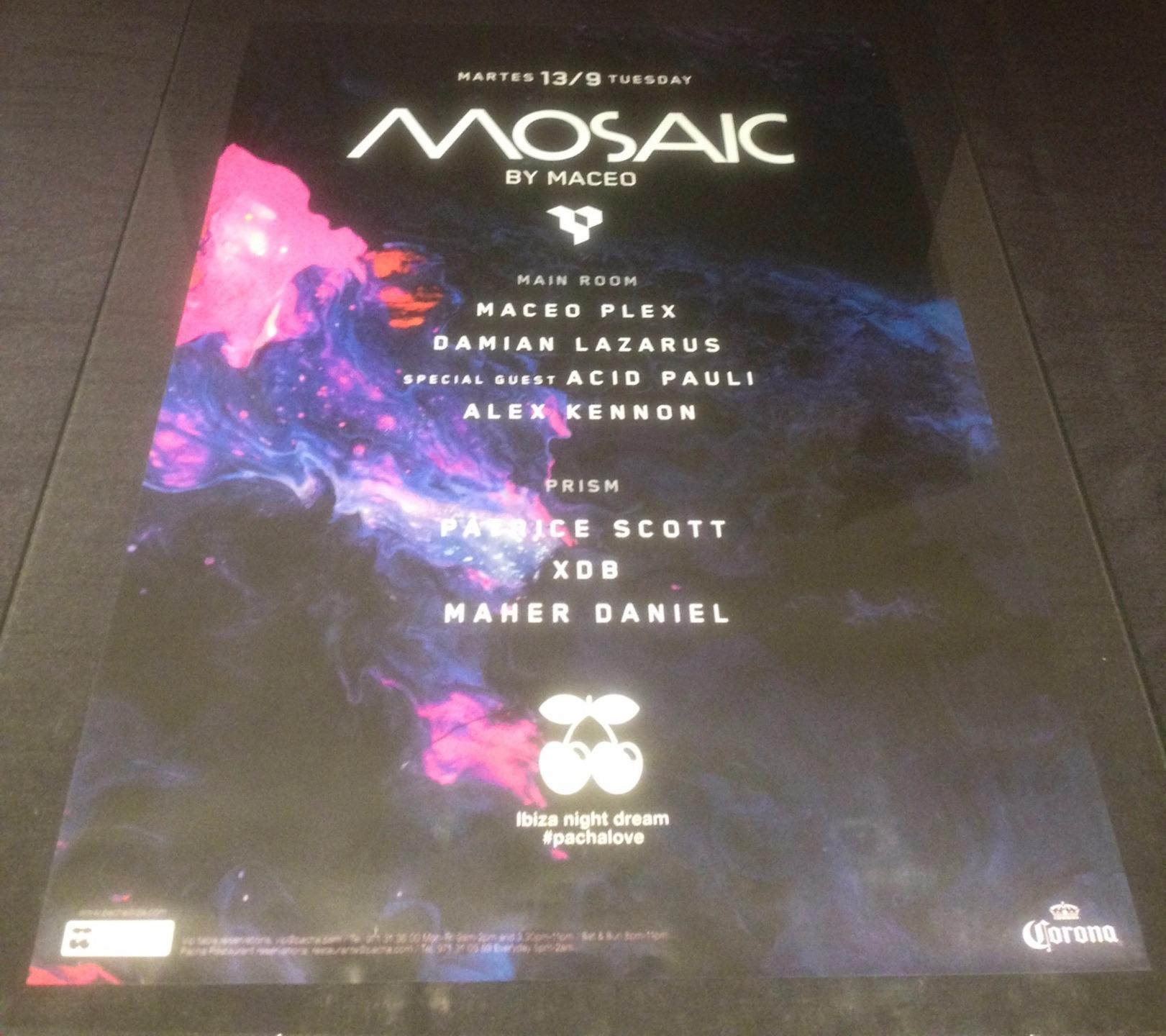 MOSAIC 2016 MACEO PLEX @ PACHA CLUB - IBIZA CLUB POSTERS - TECHNO HOUSE MUSIC DJ - Picture 18 of 20