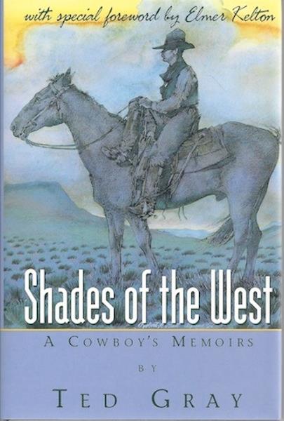 SHADES OF THE WEST- A COWBOY'S MEMORIES