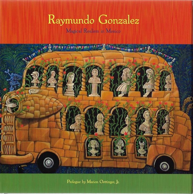 Image for Raymundo Gonzalez: Magical Realism in Mexico SIGNED