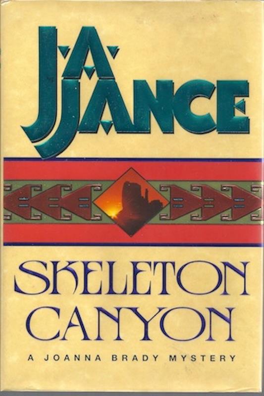 Skeleton Canyon Joanna Brady Mysteries Book 5 By Jance J A