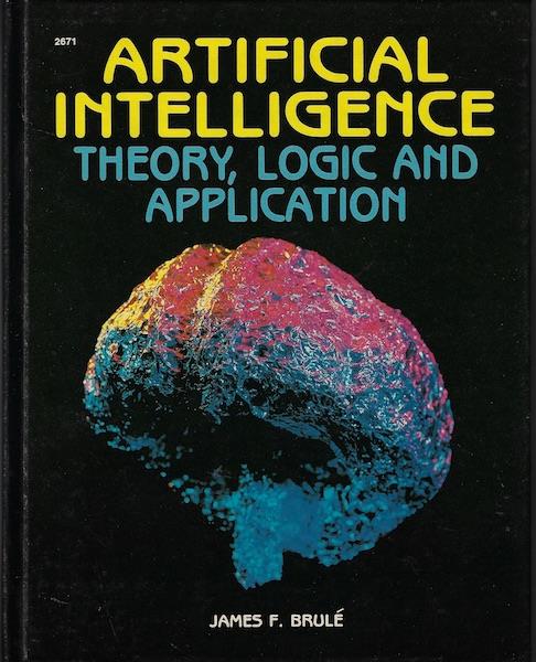 Artificial Intelligence Theory Logic And Application Artificial Intelligence Theory Logic And Application