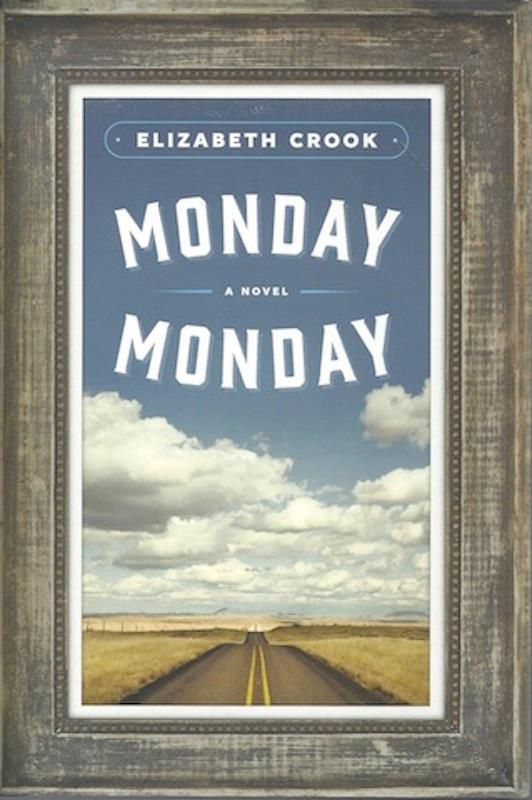Image for Monday, Monday: A Novel
