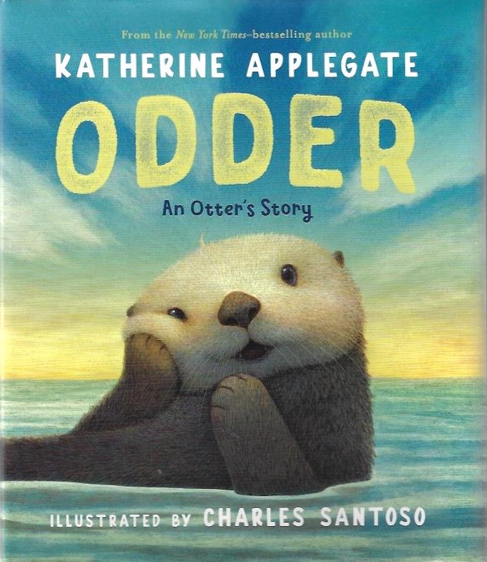 Odder: An Otter's Story (Picture Book) SIGNED