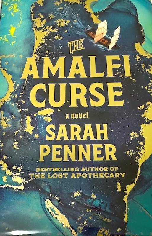 The Amalfi Curse: SIGNED, A Bewitching Tale of Sunken Treasure, Forbidden Love and Ancient Magic on the Amalfi Coast from the Author of The Lost Apothecary