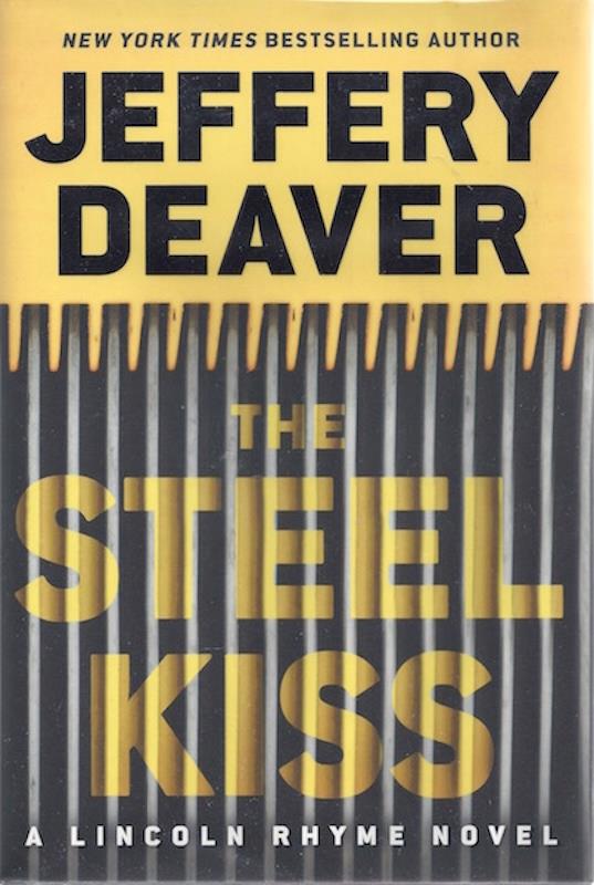 The Steel Kiss (A Lincoln Rhyme Novel)