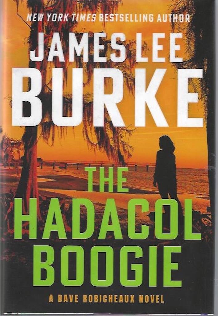 Image for The Hadacol Boogie: A Dave Robicheaux Novel SIGNED The Hadacol Boogie: A Dave Robicheaux Novel SIGNED