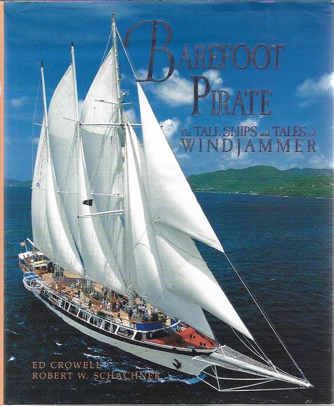 Barefoot Pirate: The Tall Ships and Tales of Windjammer