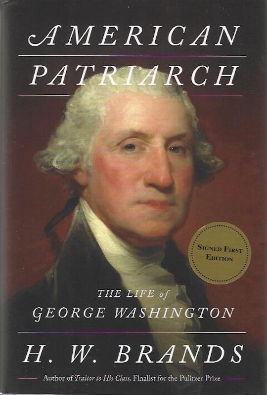 American Patriarch: The Life of George Washington SIGNED