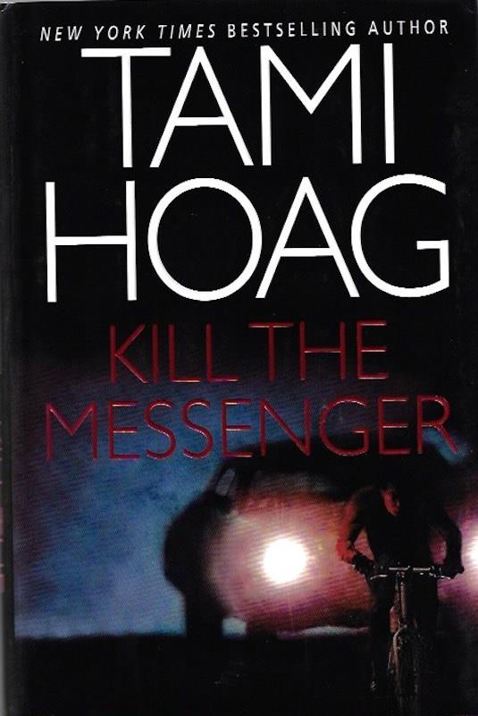 Image for Kill the Messenger (Hoag, Tami) Kill the Messenger (Hoag, Tami)