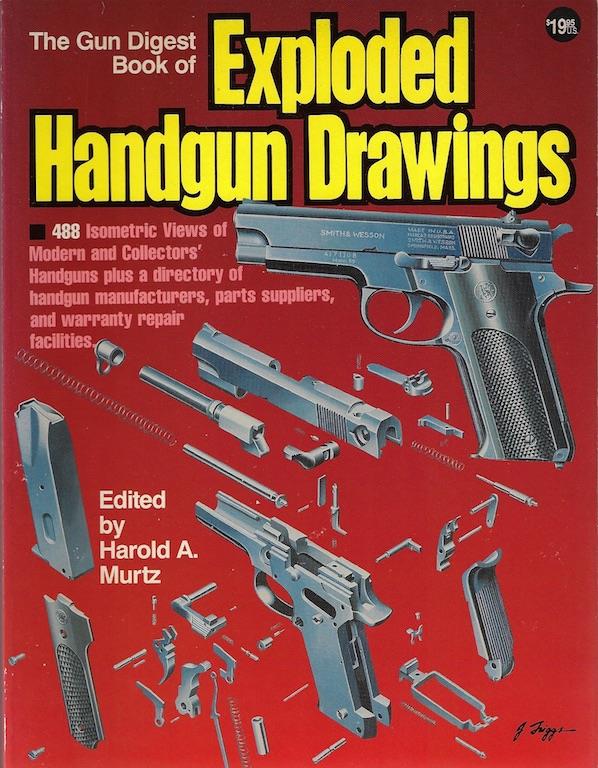 The Gun Digest Book of Exploded Handgun Drawings