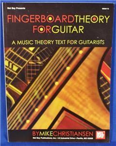 Fingerboard Theory For Guitar Book by Mike Christiansen Mel Bay MB99173