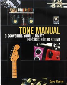 Tone Manual Discovering Your Ultimate Guitar Sound Book