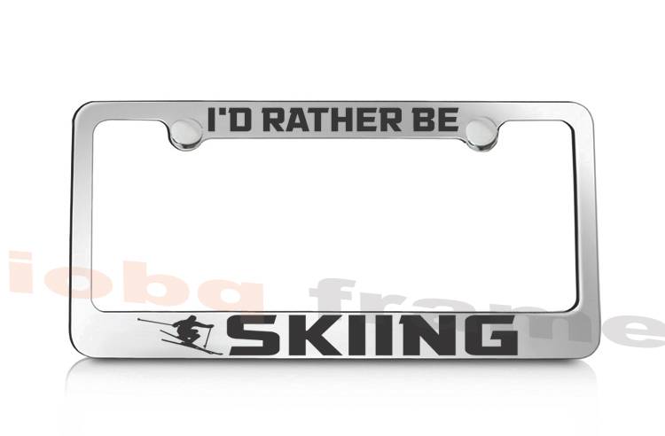 Black METAL License Plate Frame I/'d Rather Be Skiing Auto Accessory